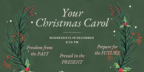 Your Christmas Carol - Wednesdays in December
