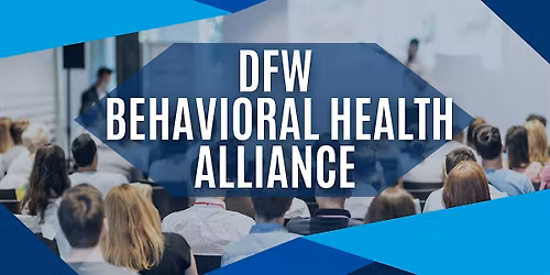 DFW Behavioral Healthcare Alliance