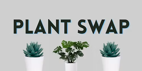 Plant Swap