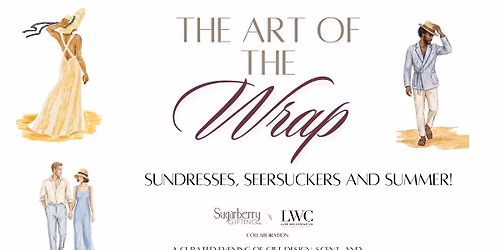 The Art of the Wrap - Sundresses, Seersuckers & Summer!