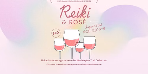 Reiki & Ros\u00e9 at Paradise Hills Vineyard & Winery