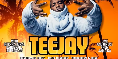 Spring Break featuring TEEJAY live and direct from Jamaica