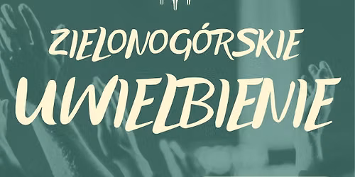 Zielonog\u00f3rskie Uwielbienie