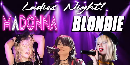MADONNA; JOAN JETT & BLONDIE Tribute Coming to THE ARROW ROOM -RANCHO CUCAMONGA