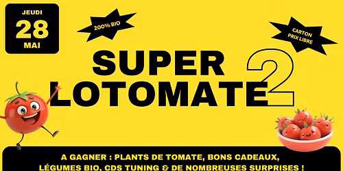 SUPER LOTOMATE 2 \u2014 Ferme de Quinc\u00e9 \ud83c\udf45