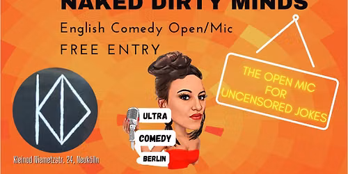 Naked Dirty Minds The English Comedy Open Mic