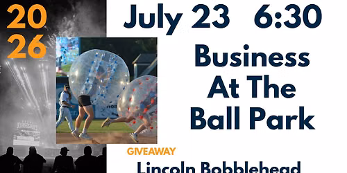 Business at the Ball Park & Lincoln Bobblehead Giveaway