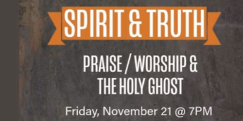 Spirit & Truth