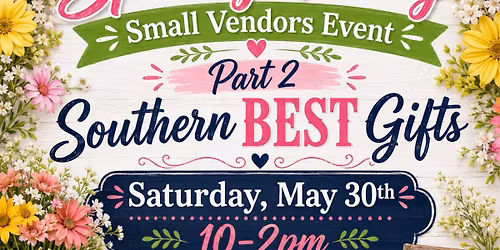 Southern BEST Gifts \u201cSmall Vendors Event\u201d