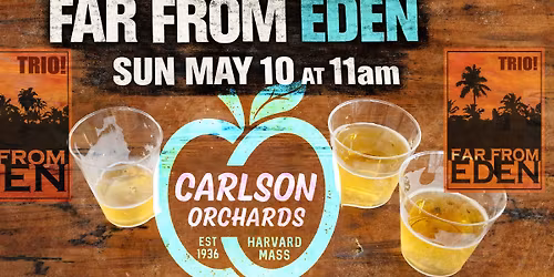 Carlson Orchards Grooves with Far From Eden Trio!