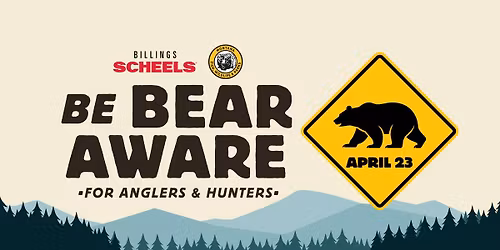Be Bear Aware | For Anglers & Hunters