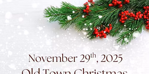 Old Town Christmas 2025