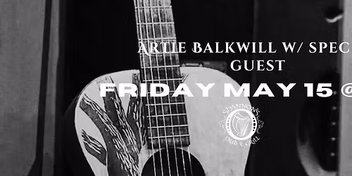 Artie Balkwill w\/ special guest