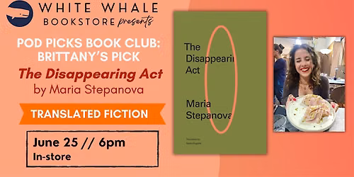Book Club! Brittany's pick: The Disappearing Act by Maria Stepanova