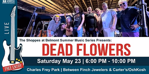 Summer Music Series: Dead Flowers