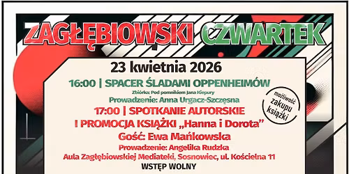 Zag\u0142\u0119biowski Czwartek - Opowie\u015b\u0107 o rodzinie Oppenheim\u00f3w po\u0142\u0105czona ze spotkaniem z Ew\u0105 Ma\u0144kowsk\u0105