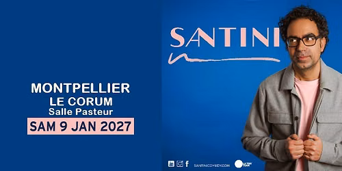 JULIEN SANTINI \u2022 LE CORUM - Salle Pasteur \u2022 MONTPELLIER