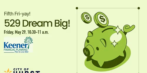 Fifth Fri-yay: 529 Dream Big!
