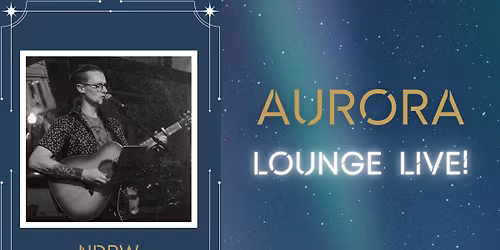 Aurora Lounge Live!