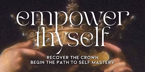 Empower Thyself