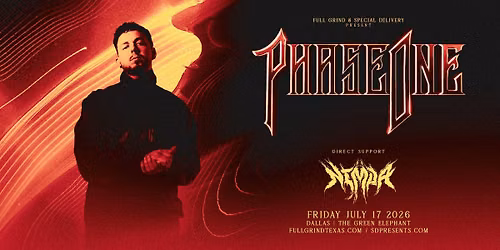 Special Delivery & Full Grind Presents: Phaseone @ The Green Elephant