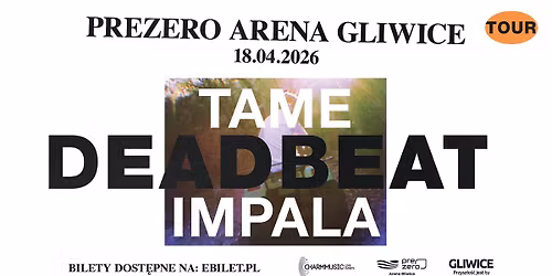 Tame Impala | PreZero Arena Gliwice | 18.04.2026 - SOLD OUT