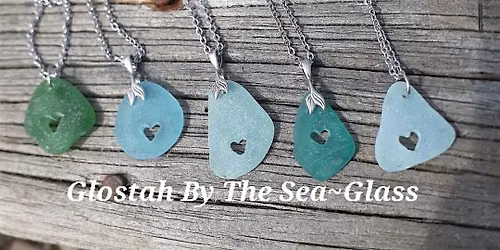 SeaGlass Drilling And Jewelry Making Class