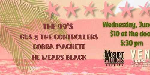 The 99s, Gus & the Controllers, Cobra Machete, He Wears Black
