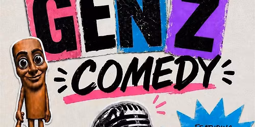 Gen Z Comedy