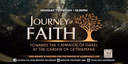 Journey of Faith towards the Campaign of Israel at the Garden of Gethsemane