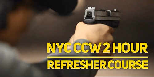 NYPD CCW Refresher Course 2-Hour Live-Fire Training Sept 13th, Sunday