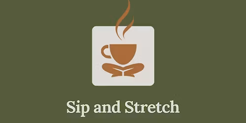 Sip and Stretch!