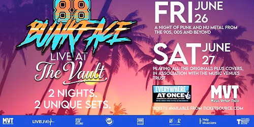 EVERYWHERE AT ONCE: 88 BUNKFACE live @ The Vault DOUBLE HEADER!