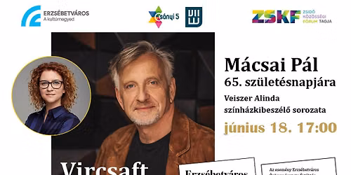 MEGTELT! Vircsaft - Veiszer Alinda sz\u00ednh\u00e1zkibesz\u00e9l\u0151 sorozata M\u00e1csai P\u00e1l 65. sz\u00fclet\u00e9snapj\u00e1ra