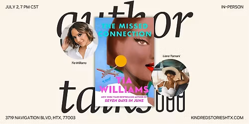 The Missed Connection with Tia Williams