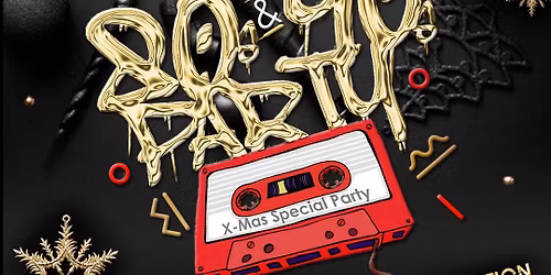 Die 80er & 90er Party - Fr. 19.12.2025 \ud83c\udf89