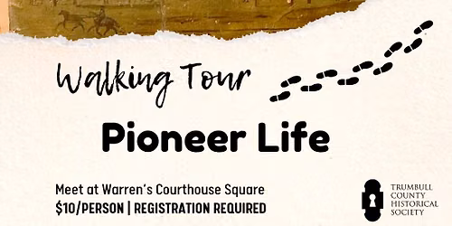 Pioneer Life Walking Tour