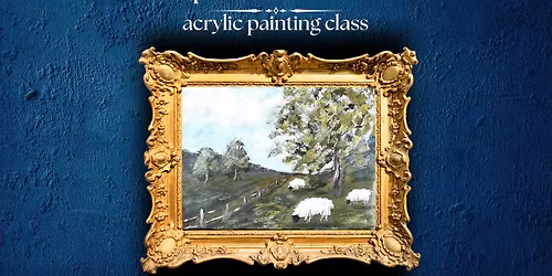 Acrylic Painting Class - Whispers in the Meadow