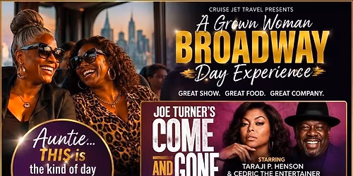 The Aunties Broadway Experience: NYC with Taraji & Cedric