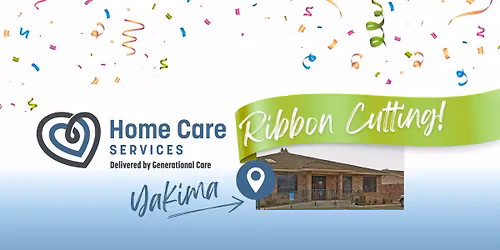 Yakima Home Care Services Ribbon Cutting!