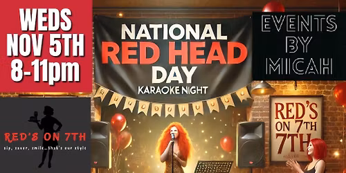 KARAOKE at Red's on 7th: National Red Head Day