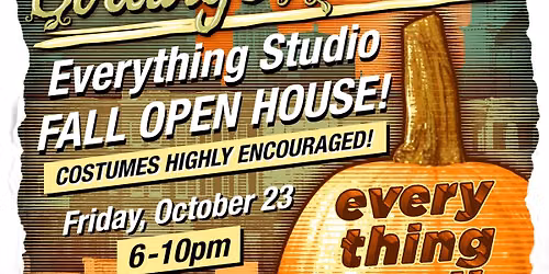 Strange Harvest: Everything Studio Open House