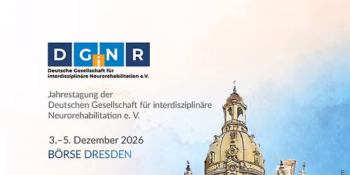 Jahrestagung der Deutschen Gesellschaft f\u00fcr interdisziplin\u00e4re Neurorehabilitation
