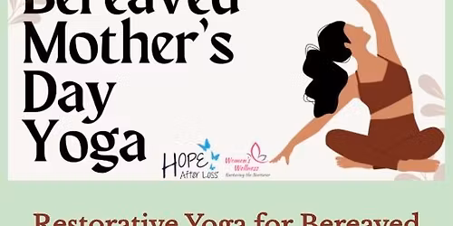 Bereaved Mother's Day Yoga