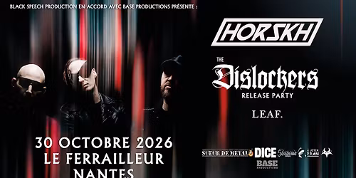 Horskh + The Dislockers (Release Party) + Leaf. - Nantes