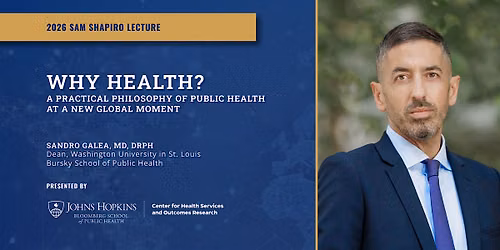 Why Health? A Practical Philosophy of Public Health at a New Global Moment