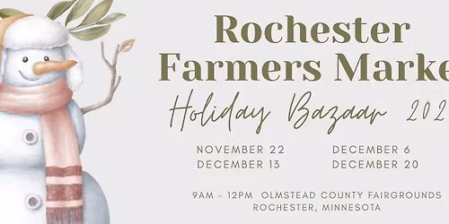 Rochester Farmers Market Holiday Bazaar 2025