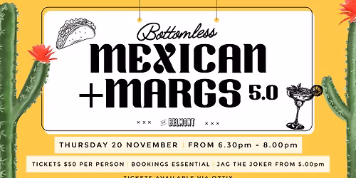 Bottomless Mexican + Margs 5.0 | The Belmont