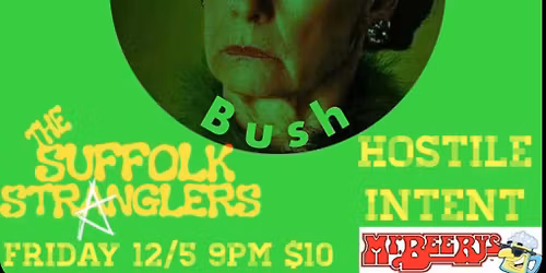Aunt Jackie's Bush, The Suffolk Stranglers and Hostile Intent @ Mr. Beery's 12\/5