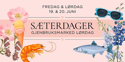 S\u00e6terdager med gjenbruksmarked l\u00f8rdag